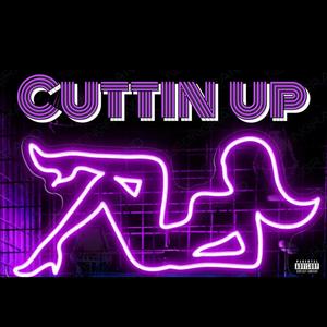 Cutting Up (feat. LASKYYWALKER & TAYO FETTI) [Explicit]