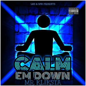 Calm'em Down (Explicit)
