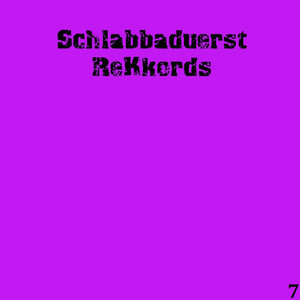 Schlabbaduerst 007