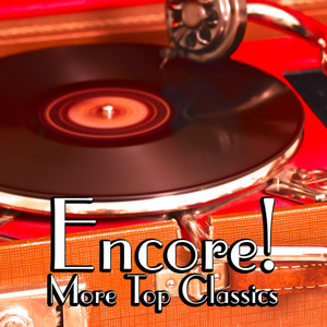 Encore! More Top Classics