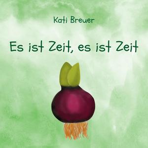 Es ist Zeit, es ist Zeit