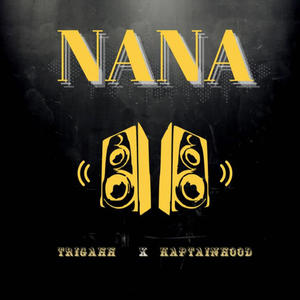 NANA (feat. Captain Hood) (Explicit)