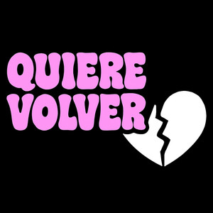 Quiere volver (Explicit)