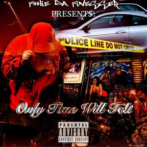 Only Time Will Tell (Explicit)