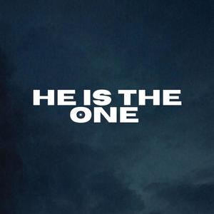 He Is The One (feat. Miles Ennis)