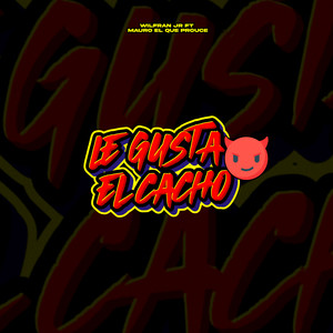Le Gusta El Cacho (Explicit)