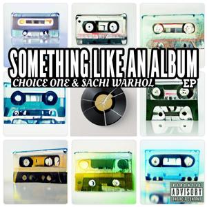 Something Like An Album EP (Explicit)