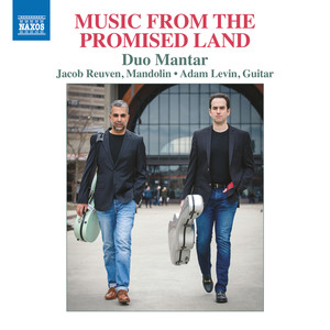 Mandolin and Guitar Duos - Lavry, M. / Ben-haim, P. / Freidlin, J. / Braun, Y. / Bardanashvili, I. (Music from The Promised Land) (Duo Mantar)