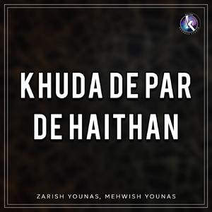 Khuda De Par De Haithan