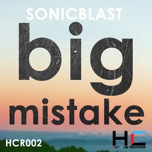 Big Mistake (Klipar Remix)