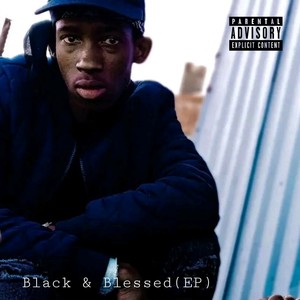 Black & Blessed (Explicit)