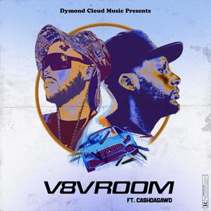 V8Vroom(feat. Andrae Hatter & CashDaGawd) (Explicit)