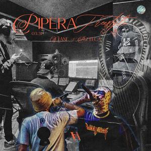 PIPERA FREESTYLE (Explicit)