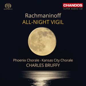 RACHMANINOV, S.: All-night Vigil, "Vespers" (Phoenix Chorale, Kansas City Chorale, Bruffy)