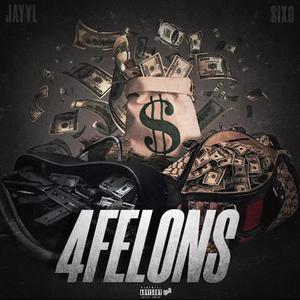 4 Felons (feat. Sixo) [Explicit]