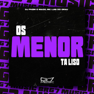 Os Menor Ta Liso (Explicit)