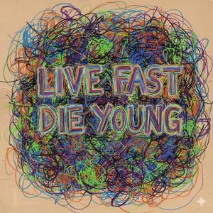 Live Fast Die Young (Live)