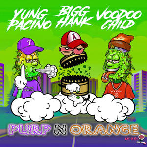Purp N Orange (feat. Voodoo Child) (Explicit)