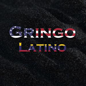 Gringo Latino (Explicit)