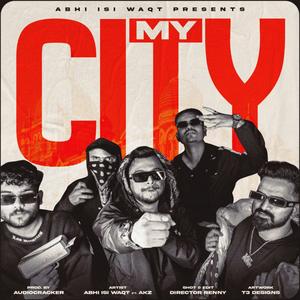 MY CITY (feat. AKZ) [Explicit]