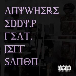 Anywhere (feat. Jeff Sanon) (Explicit)
