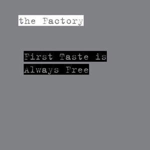 First Taste Is Always Free (Explicit)