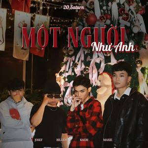 20 SATURN | MỘT NGƯỜI NHƯ ANH (feat. Kaeri, Billios, Maxie & Josef)