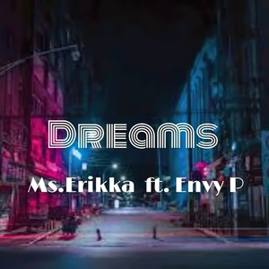 Dreams (feat. Envy P) [Explicit]