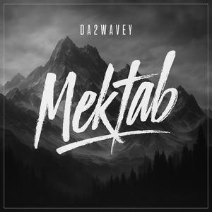 Mektab (Explicit)