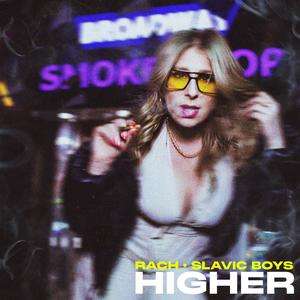 Higher (feat. Slavic Boys)