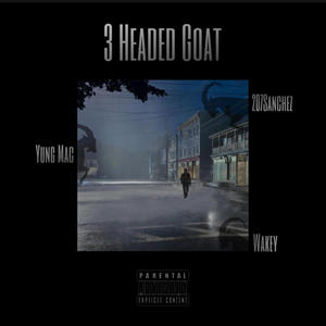 3 Headed Goat (feat. Wakey & Yung Mac) (Explicit)