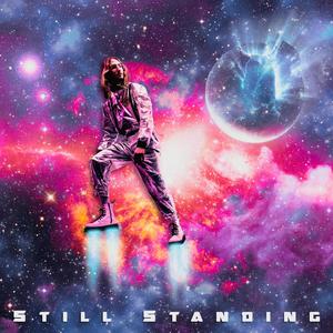 STILL STANDING (Explicit)