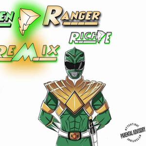 Green Ranger (feat. Rich E) [Remix] [Explicit]