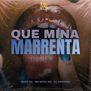QUE MINA MARRENTA (Explicit)