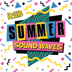 R&B Summer Sound Waves (Explicit)