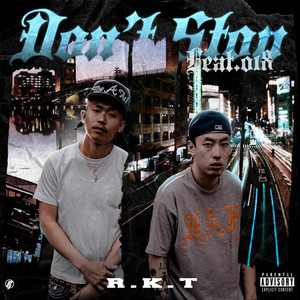 Don't Stop (feat. 018) (Explicit)