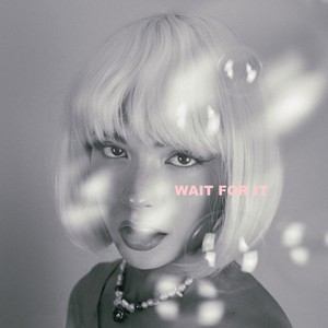Wait For It (Explicit)