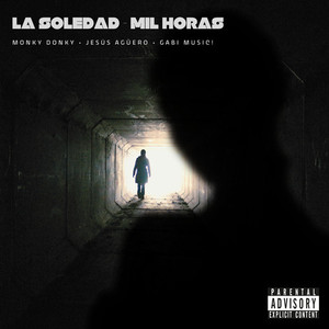 La Soledad - Mil Horas (Explicit)