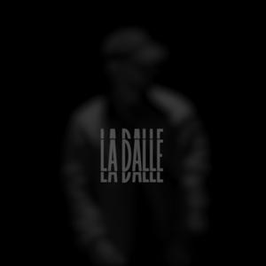 La Dalle (Explicit)