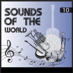 Sounds Of The World, Vol. 10