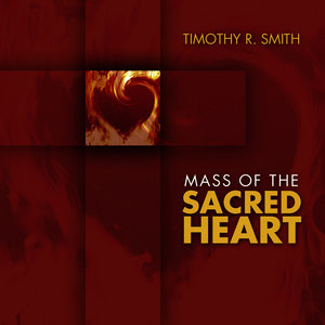 Mass of the Sacred Heart (Expanded Recording)