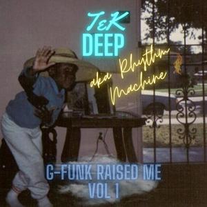 G-Funk Raised Me, Vol. 1 (Explicit)