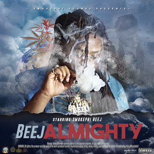 Beej Almighty (Explicit)