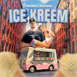 Ice Kreem (Explicit)