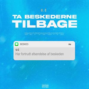 Ta Beskederne Tilbage (Explicit)