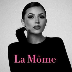 La Môme (Explicit)