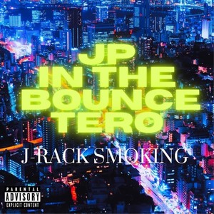 JP IN THE BOUNCE TERO (Explicit)