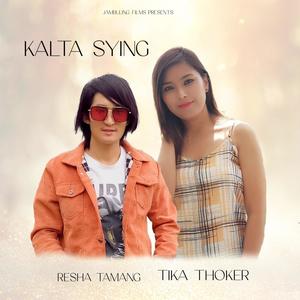 kalta sying (feat. Resha Tamang, Tika Thoker)