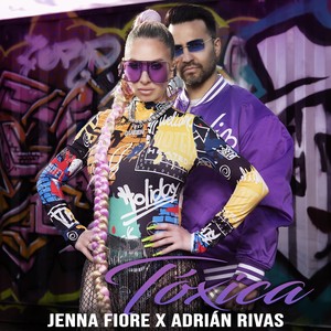 Tóxica-Jenna Fiore X Adrián Rivas