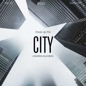 Shake up the City (Explicit)